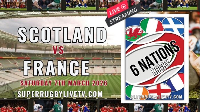 France VS Scotland Six Nations Rugby Live Stream Full Replay