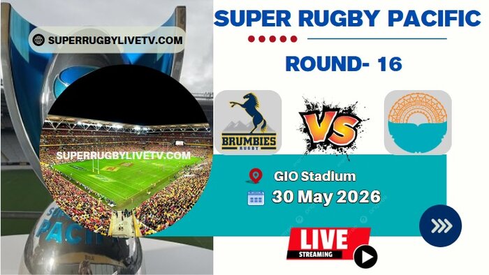 Rd 16- Brumbies Vs Moana Pasifika Live Stream & Replay | 2026 Super Rugby Pacific