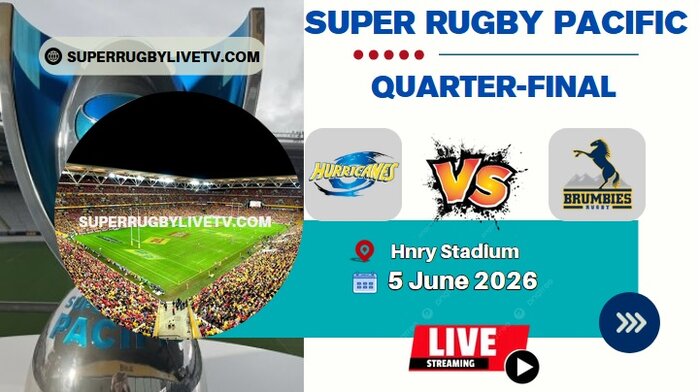 Quarterfinal- Brumbies Vs Hurricanes Live Stream & Replay | 2026 Super Rugby Pacific slider