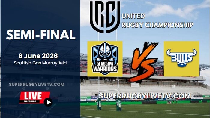 Bulls Vs Glasgow Semifinal URC Rugby Live Stream 2026 - Full Replay