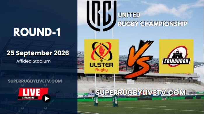 Edinburgh Vs Ulster Rd 1 URC Live Stream 2026 - Full Replay slider